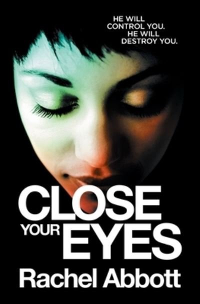 Cover for Rachel Abbott · Close Your Eyes (Paperback Book) (2021)