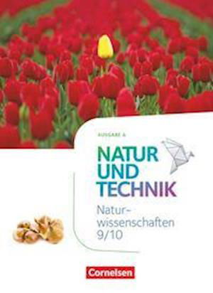 Cover for Ulrike Austenfeld · Natur und Technik - Naturwissenschaften: Neubearbeitung - Ausgabe A - 9./10. Schuljahr: Naturwissenschaften (Inbunden Bok) (2022)