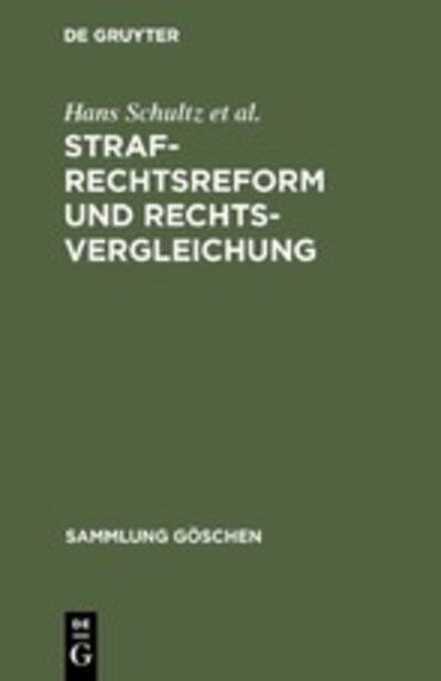 Cover for Schultz · Strafrechtsreform und Rechtsver (Bok) (1979)