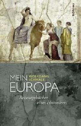 Cover for Wolfgang Schmale · Mein Europa (Book)