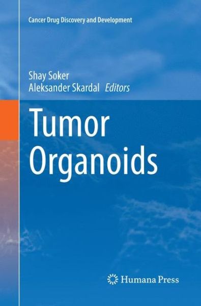 Cover for Tumor Organoids - Cancer Drug Discovery and Development (Paperback Book) [Softcover reprint of the original 1st ed. 2018 edition] (2018)
