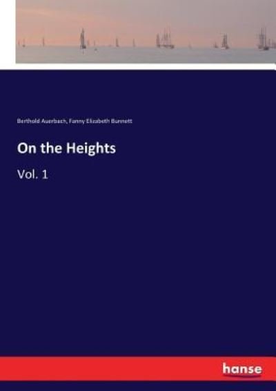 On the Heights - Berthold Auerbach - Books - Hansebooks - 9783337394745 - December 30, 2017