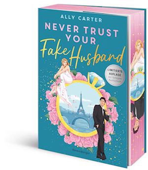 Cover for Ally Carter · Never Trust Your Fake Husband (Book) (2025)