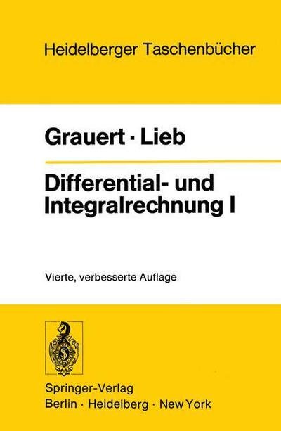 Cover for Hans Grauert · Differential- Und Integralrechnung I: Funktionen Einer Reellen Veranderlichen - Heidelberger Taschenbcher (Paperback Book) (1976)