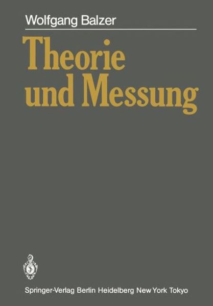 Cover for Wolfgang Balzer · Theorie und Messung (Paperback Book) [German edition] (1985)