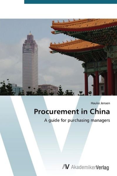 Cover for Hauke Jensen · Procurement in China: a Guide for Purchasing Managers (Pocketbok) (2012)