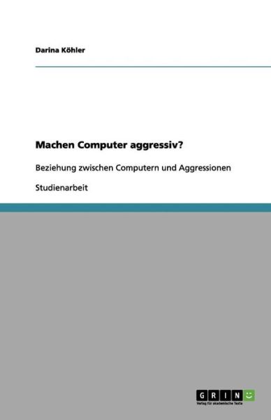 Cover for Köhler · Machen Computer aggressiv? (Book) (2012)