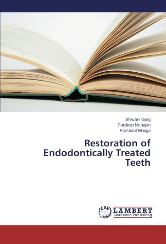 Cover for Prashant Monga · Restoration of Endodontically Treated Teeth (Paperback Book) (2014)