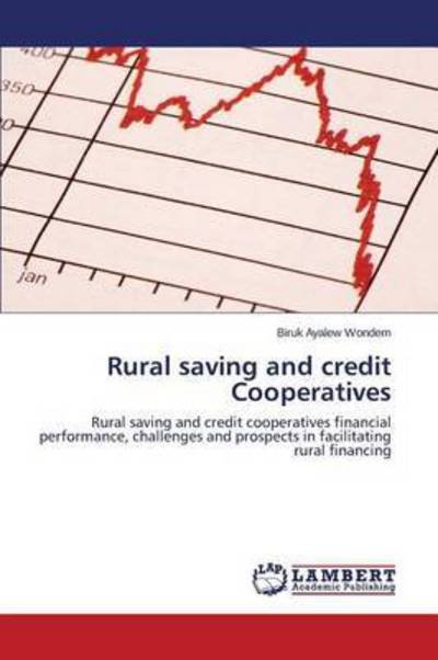 Cover for Wondem Biruk Ayalew · Rural Saving and Credit Cooperatives (Paperback Book) (2015)
