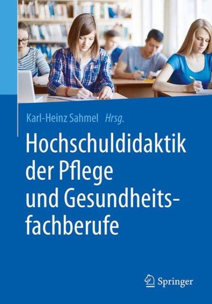 Cover for Hochschuldidaktik der Pflege und Gesundheitsfachberufe (Book) (2017)
