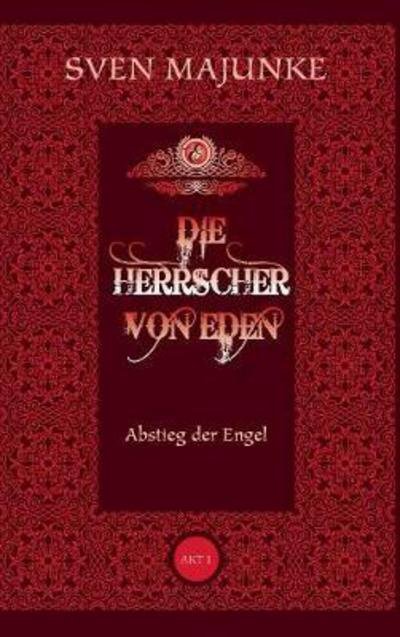 Cover for Majunke · Die Herrscher von Eden (Book) (2017)