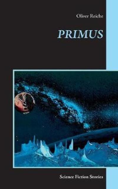 Cover for Reiche · Primus (Book) (2018)