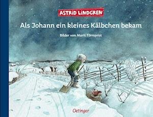 Cover for Astrid Lindgren · Als Johann ein kleines Kälbchen bekam (Bog) (2022)