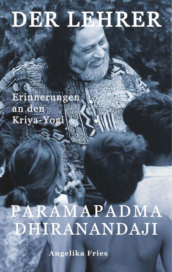 Cover for Fries · Der Lehrer Paramapadma Dhirananda (Book)