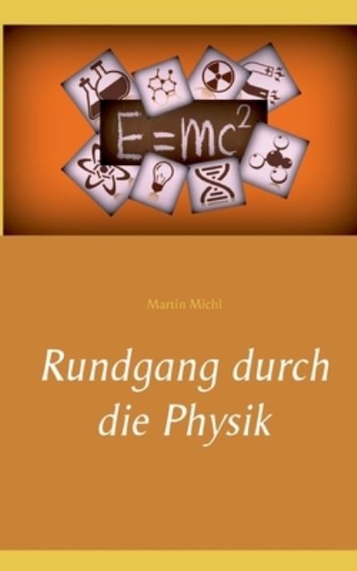 Cover for Martin Michl · Rundgang durch die Physik (Paperback Book) (2021)