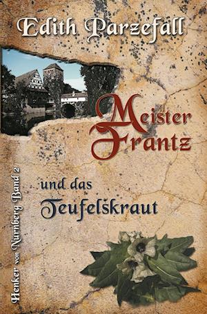 Cover for Edith Parzefall · Meister Frantz und das Teufelskraut (Paperback Book) (2021)