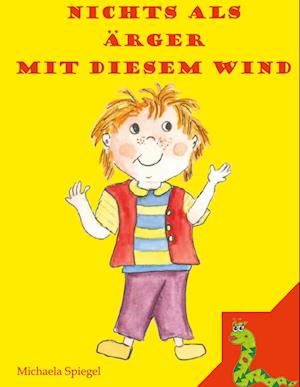 Cover for Michaela Spiegel · Nichts Als Ärger Mit Diesem Wind (Book) (2022)