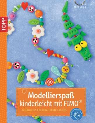 Topp Buchr.3874 Pedevilla.Modellierspaß - Pia Pedevilla - Books - - 9783772438745 -