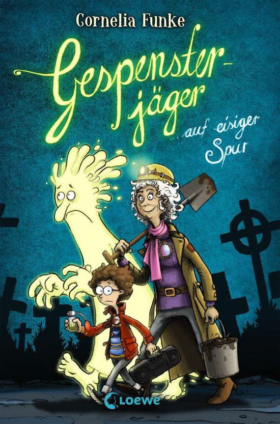 Cover for Cornelia Funke · Gespensterjager auf eisiger Spur (Hardcover Book) (2015)