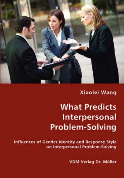 Cover for Xiaolei Wang · What Predicts Interpersonal Problem-solving (Paperback Book) (2008)