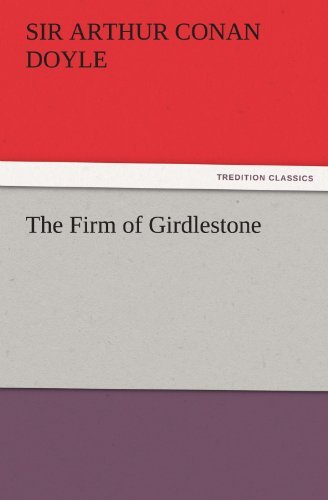 Cover for Sir Arthur Conan Doyle · The Firm of Girdlestone (Tredition Classics) (Paperback Book) (2011)