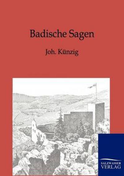 Cover for Joh K Nzig · Badische Sagen (Paperback Bog) [German edition] (2012)