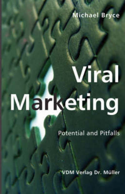 Cover for Michael Bryce · Viral Marketing: Potential and Pitfalls (Paperback Book) (2007)