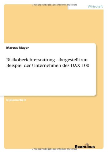 Cover for Marcus Mayer · Risikoberichterstattung - dargestellt am Beispiel der Unternehmen des DAX 100 (Pocketbok) [German edition] (2012)