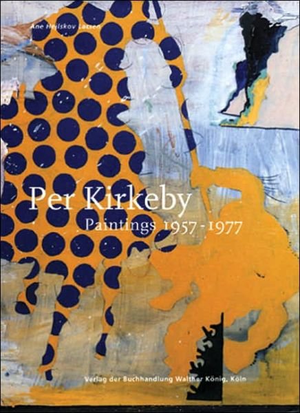 Cover for Per Kirkeby · Per Kirkeby: Paintings 1957 - 1977 (Hardcover Book) (2005)