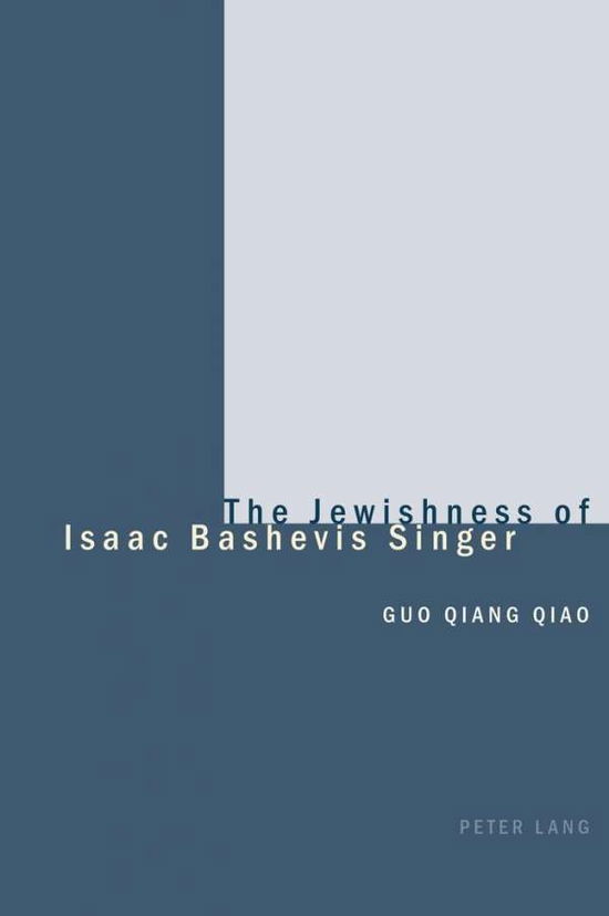 Cover for Qiang Qiao Guo · The Jewishness of Isaac Bashevis Singer (Paperback Book) (2003)