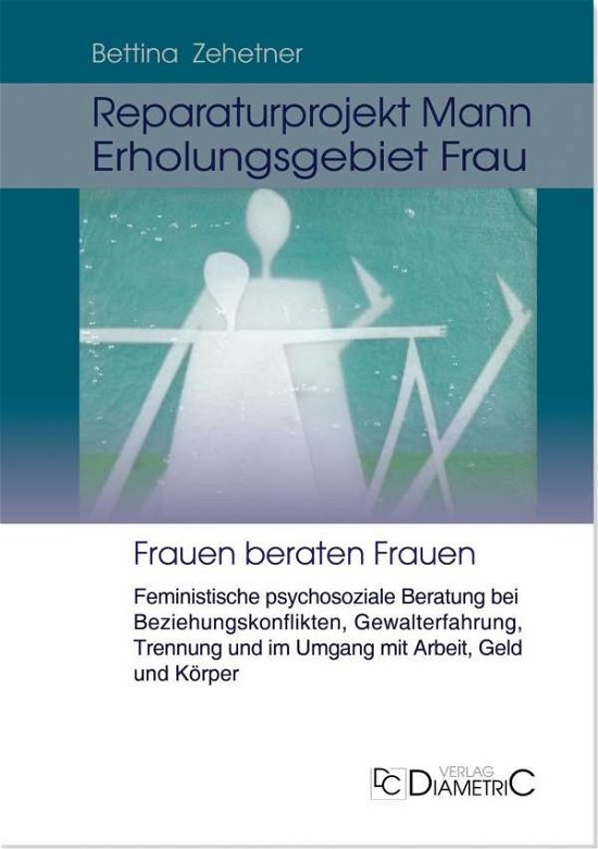 Cover for Zehetner · Reparaturprojekt Mann - Erholu (Buch)