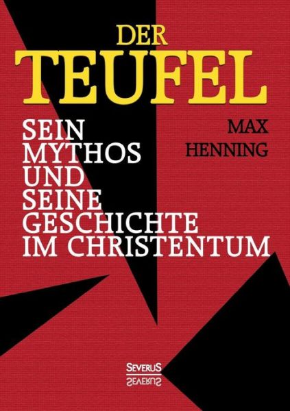 Cover for Max Henning · Der Teufel. Sein Mythos Und Seine Geschichte Im Christentum (Paperback Book) (2015)