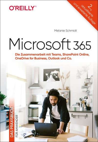 Cover for Melanie Schmidt · Microsoft 365 - Das Praxisbuch für Anwender (Hardcover Book) (2021)