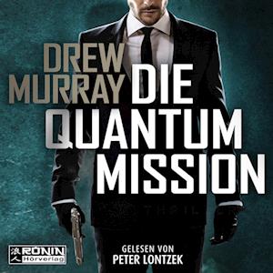 Cover for Drew Murray · Die Quantum-Mission (Audiobook (CD)) (2023)