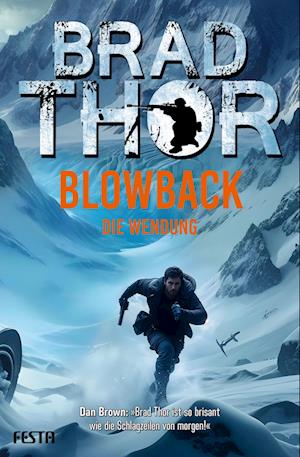 Cover for Brad Thor · BLOWBACK- Die Wendung (Book) (2024)