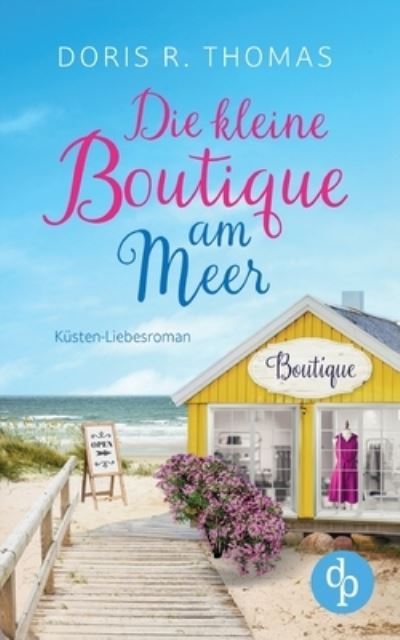 Cover for Doris R. Thomas · Die kleine Boutique am Meer (Nur bei uns!) (Buch) (2024)