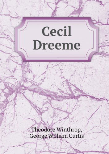 Cover for George William Curtis · Cecil Dreeme (Paperback Book) (2013)