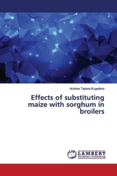 Cover for Kugedera · Effects of substituting maize (Bog) (2019)