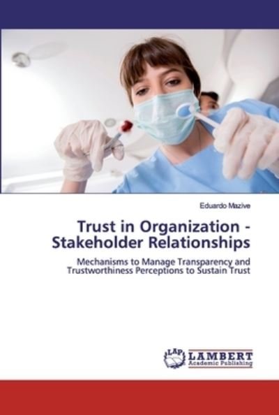 Trust in Organization - Stakehol - Mazive - Livros -  - 9786200501745 - 26 de dezembro de 2019