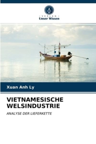 Cover for Ly · Vietnamesische Welsindustrie (N/A) (2021)