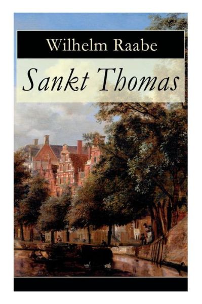 Cover for Wilhelm Raabe · Sankt Thomas (Paperback Book) (2018)