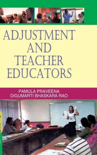 Adjustment and Teacher Educators - P. Praveena - Books - Discovery Publishing  Pvt.Ltd - 9788183565745 - April 1, 2010