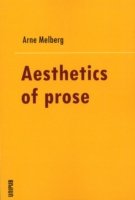 Cover for Arne Melberg · Aesthetics in Prose (Paperback Book) (2008)