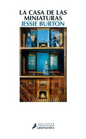 Casa De Las Miniaturas, La - Jessie Burton - Bøger - Salamandra - 9788498386745 - 7. maj 2015