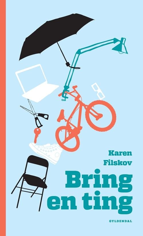 Bring en ting - Karen Filskov - Livres - Gyldendal - 9788702203745 - 10 août 2016