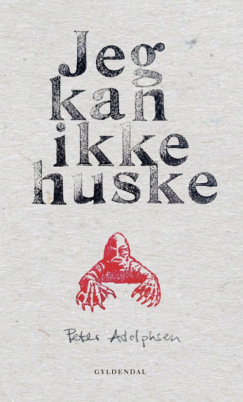 Cover for Peter Adolphsen · Jeg kan ikke huske (Sewn Spine Book) [1th edição] (2018)