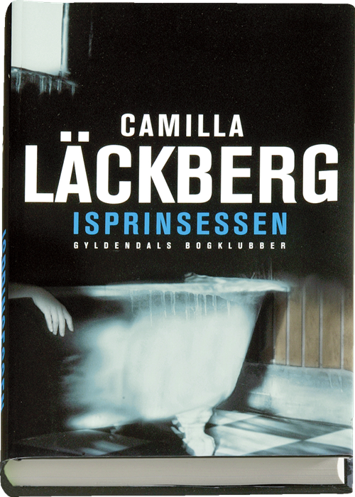 Cover for Camilla Läckberg · Isprinsessen (Gebundesens Buch) [1. Ausgabe] (2005)
