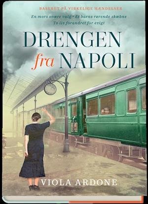 Cover for Viola Ardone · Drengen fra Napoli (Indbundet Bog) [1. udgave] (2020)