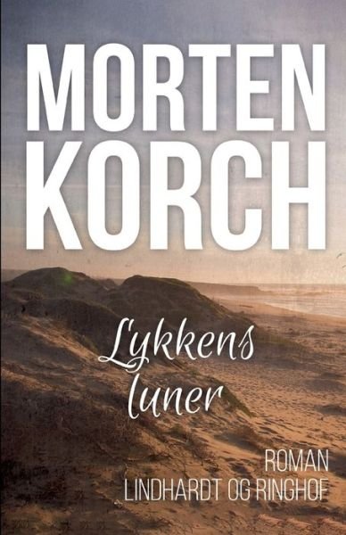 Cover for Morten Korchs Books and Films · Lykkens luner (Sewn Spine Book) [1e uitgave] (2022)