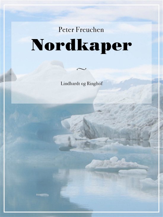 Cover for Peter Freuchen · Nordkaper (Sewn Spine Book) [2º edição] (2017)